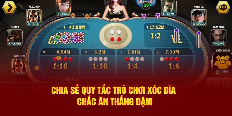 Chia sẻ quy tắc trò chơi xóc đĩa chắc ăn thắng đậm